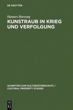 Kunstraub in Krieg und Verfolgung (eBook, PDF) - Hartung, Hannes
