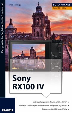 Foto Praxis Sony RX100 IV (eBook, PDF) - Nagel, Michael