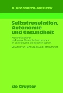 Selbstregulation, Autonomie und Gesundheit (eBook, PDF) - Grossarth-Maticek, Ronald
