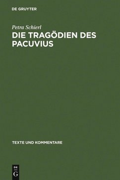 Die Tragödien des Pacuvius (eBook, PDF) - Schierl, Petra