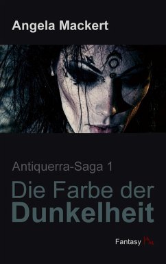 Die Farbe der Dunkelheit (eBook, ePUB) - Mackert, Angela