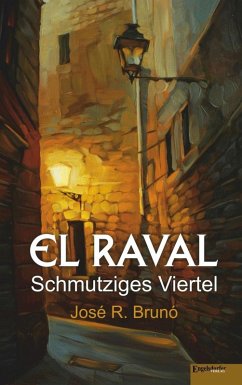 El Raval (eBook, ePUB) - Brunó, José R.