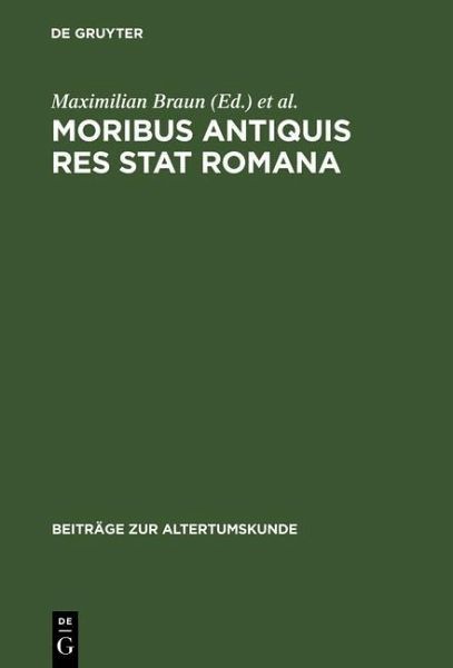 Moribus antiquis res stat Romana (eBook, PDF) Moribus antiquis res stat Romana (eBook, PDF)