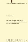 Die höfische Liebe im Horizont der erotischen Diskurse des Mittelalters und der Frühen Neuzeit (eBook, PDF)