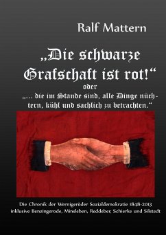 &quote;Die schwarze Grafschaft ist rot!&quote; oder &quote;... die im Stande sind, alle Dinge nüchtern, kühl und sachlich zu betrachten.&quote; (eBook, ePUB)