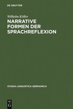 Narrative Formen der Sprachreflexion (eBook, PDF) - Köller, Wilhelm