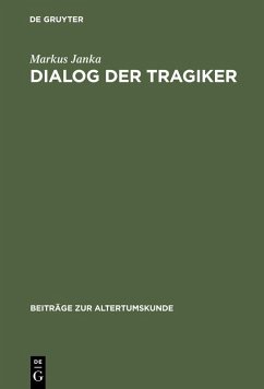 Dialog der Tragiker (eBook, PDF) - Janka, Markus