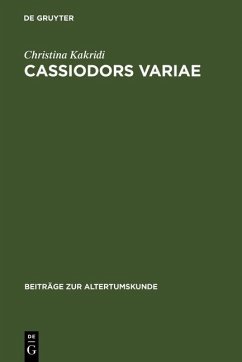 Cassiodors Variae. Literatur und Politik im ostgotischen Italien (eBook, PDF) - Kakridi, Christina