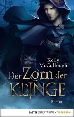 Der Zorn der Klinge / Klingen Saga Bd.4 (eBook, ePUB) - McCullough, Kelly