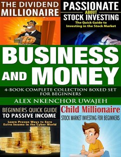 Business and Money: 4-Book Complete Collection Boxed Set For Beginners (eBook, ePUB) - Uwajeh, Alex Nkenchor
