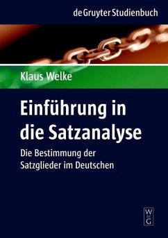 Einführung in die Satzanalyse (eBook, PDF) - Welke, Klaus