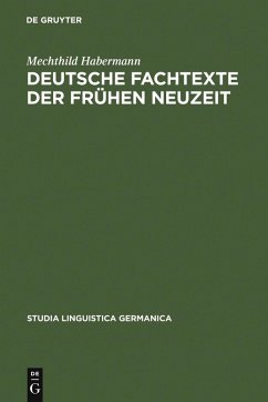 Deutsche Fachtexte der frühen Neuzeit (eBook, PDF) - Habermann, Mechthild