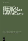 Phylakes und Phylakon-Steuer im griechisch-römischen Ägypten (eBook, PDF)