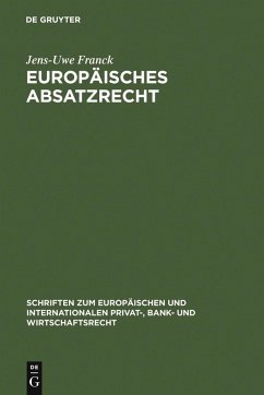Europäisches Absatzrecht (eBook, PDF) - Franck, Jens-Uwe