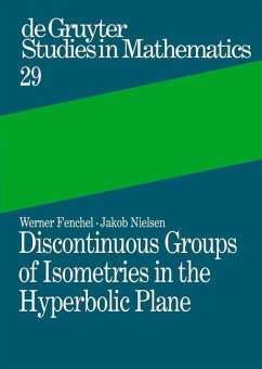 Discontinuous Groups of Isometries in the Hyperbolic Plane (eBook, PDF) - Fenchel, Werner; Nielsen, Jakob