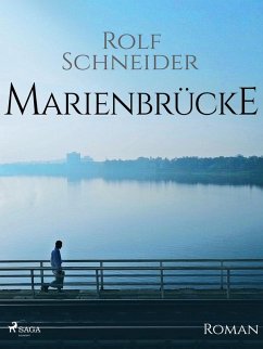 Marienbrücke (eBook, ePUB) - Schneider, Rolf