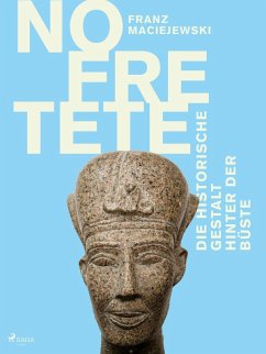 Cover Nofretete: Die historische Gestalt hinter der Büste (eBook, ePUB)