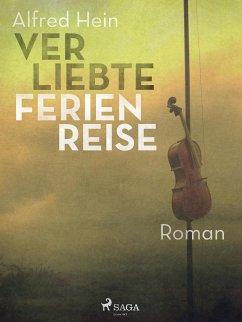 Verliebte Ferienreise (eBook, ePUB) - Hein, Alfred