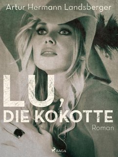 Lu, die Kokotte (eBook, ePUB) - Hermann Landsberger, Artur