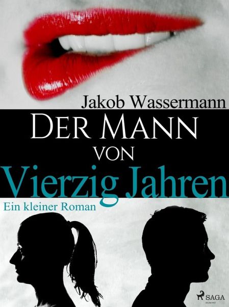Der Mann von vierzig Jahren (eBook, ePUB)