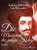 Die Maskerade des jungen Königs (eBook, ePUB)