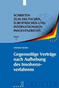 Gegenseitige Verträge nach Aufhebung des Insolvenzverfahrens (eBook, PDF) - Rühle, Thomas