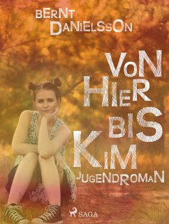 Von hier bis Kim (eBook, ePUB) - Danielsson, Bernt