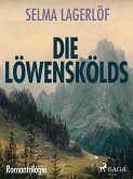 Die Löwenskölds - Romantrilogie (eBook, ePUB)