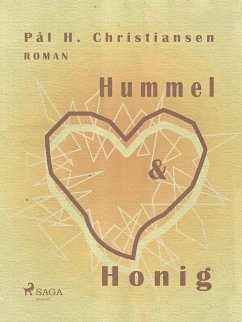 Hummel und Honig (eBook, ePUB) - H. Christiansen, Pål