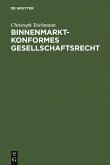 Binnenmarktkonformes Gesellschaftsrecht (eBook, PDF)