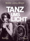 Tanz ums Licht (eBook, ePUB)