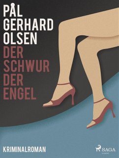 Der Schwur der Engel (eBook, ePUB) - Pal Gerhard Olsen, Olsen