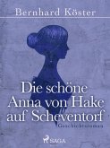 Die schöne Anna von Hake auf Scheventorf (eBook, ePUB)