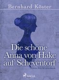 Die schöne Anna von Hake auf Scheventorf (eBook, ePUB)