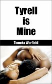Tyrell is Mine (Ebony BDSM Erotica, #1) (eBook, ePUB)