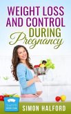 Weight Loss and Control for Pregnant Women (eBook, ePUB)