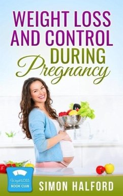 Cover Weight Loss and Control for Pregnant Women (eBook, ePUB)