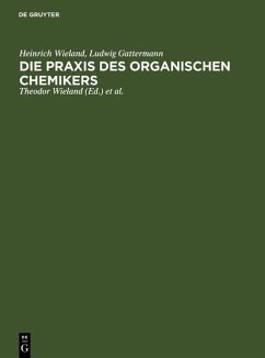 Die Praxis des organischen Chemikers (eBook, PDF) - Wieland, Heinrich; Gattermann, Ludwig