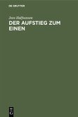 Der Aufstieg zum Einen (eBook, PDF)