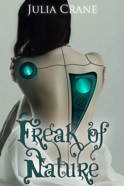 Freak of Nature (IFICS, #1) (eBook, ePUB) - Crane, Julia