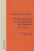 Eine Korrespondenz zur Kulturgeschichte der Goethezeit Band 1: Brieftexte. Band 2: Kommentar (eBook, PDF)