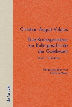 Eine Korrespondenz zur Kulturgeschichte der Goethezeit Band 1: Brieftexte. Band 2: Kommentar (eBook, PDF)