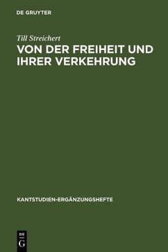 Von der Freiheit und ihrer Verkehrung (eBook, PDF) - Streichert, Till