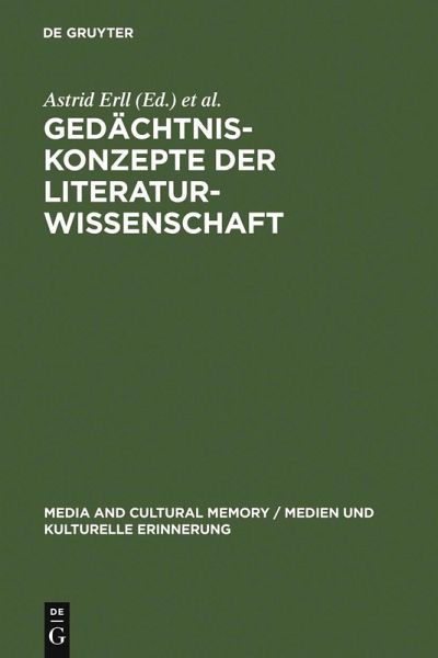 Gedächtniskonzepte der Literaturwissenschaft (eBook, PDF) Gedächtniskonzepte der Literaturwissenschaft (eBook, PDF)