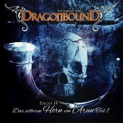 Dragonbound, Episode 14: Das silberne Horn von Arun, Folge 1 (MP3-Download) - Lerf, Peter