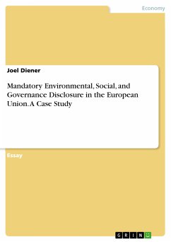 Mandatory Environmental, Social, and Governance Disclosure in the European Union. A Case Study (eBook, PDF) - Diener, Joel