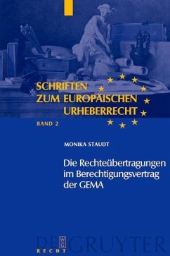 Die Rechteübertragungen im Berechtigungsvertrag der GEMA (eBook, PDF) - Staudt, Monika