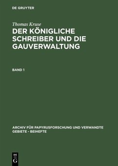 Thomas Kruse: Der Königliche Schreiber und die Gauverwaltung. Band 1 (eBook, PDF) - Kruse, Thomas