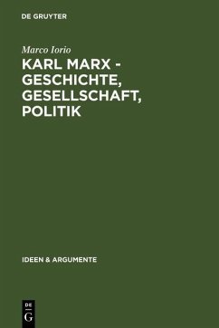 Karl Marx - Geschichte, Gesellschaft, Politik (eBook, PDF) - Iorio, Marco