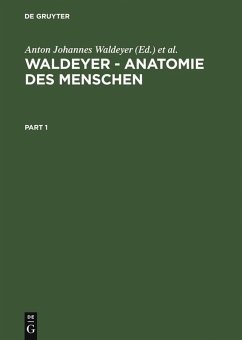 Waldeyer - Anatomie des Menschen (eBook, PDF) Waldeyer - Anatomie des Menschen (eBook, PDF)